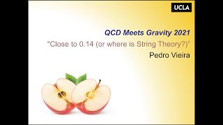 Pedro Vieira, "Close to 0.14 (or where is String Theory?)"