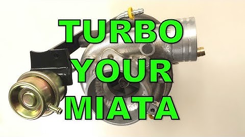 How To Turbo Your Miata!