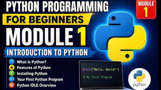 PYTHON PROGRAMMING FOR BEGINNERS  - MODULE 1
