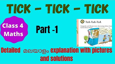 Class 4 maths/ch-4/TICK-TICK-TICK malayalam lesson explanation with pictures &ncert solutions
