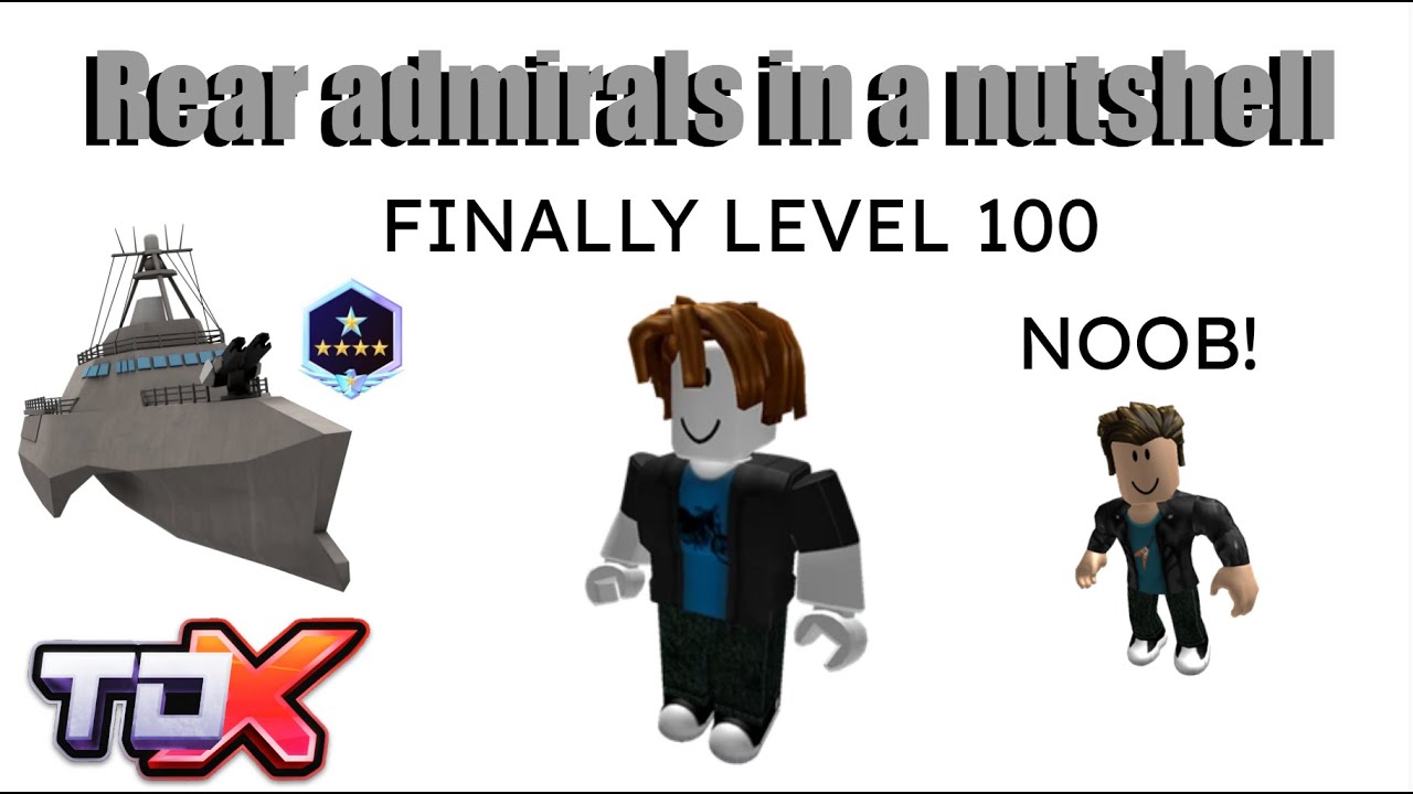 Rear Admirals in a nutshell.. [Roblox TDX] - YouTube