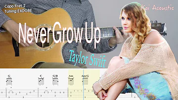 Never Grow Up(Taylor Swift) | Fingerstyle Guitar Tutorial TAB & Chords & Lyrics