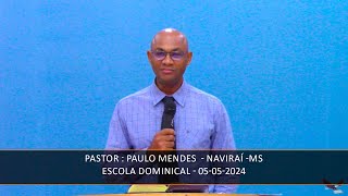 Escola Dominical -  Tema: Perseverança -  05-05-2024 - Naviraí - MS