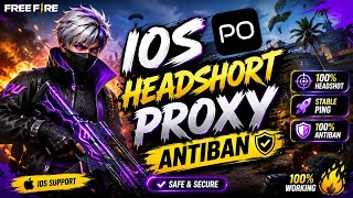 HIDEN PROXY PANEL IOS FREEFIRE 📲 100% ANTIBAN PROXY 💀⚙️ AIM DRAG IOS HIDDEN PANEL ✅