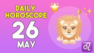 Leo horoscope today - May 26, 2026