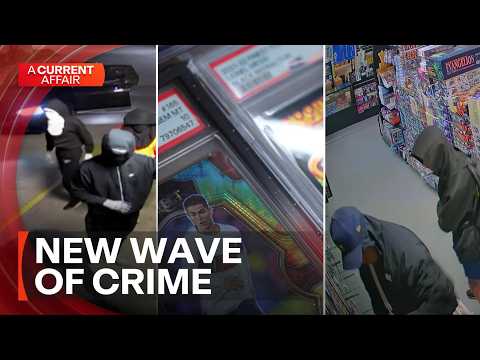 Why are thieves targeting collectible stores? | A Current Affair