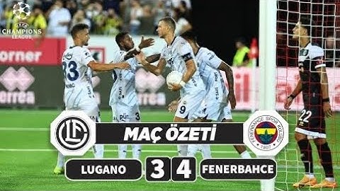 Lugano 3-4 Fenerbahçe Maç Özeti HD