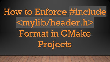 How to Enforce # include  mylib/header.h  Format in CMake Projects