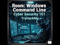 Windows Command Line Review : TryHackMe : Cyber Security 101 | URDU/HINDI #cybersecurity