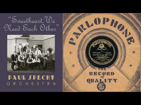 1929, Sweetheart We Need Each Other, Paul Specht O...