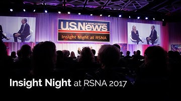 Insight Night at RSNA 2017: Getting it Right the First Time. The Revolution in Diagnosis
