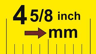 How to Convert 4 5/8 Inches to Millimeters