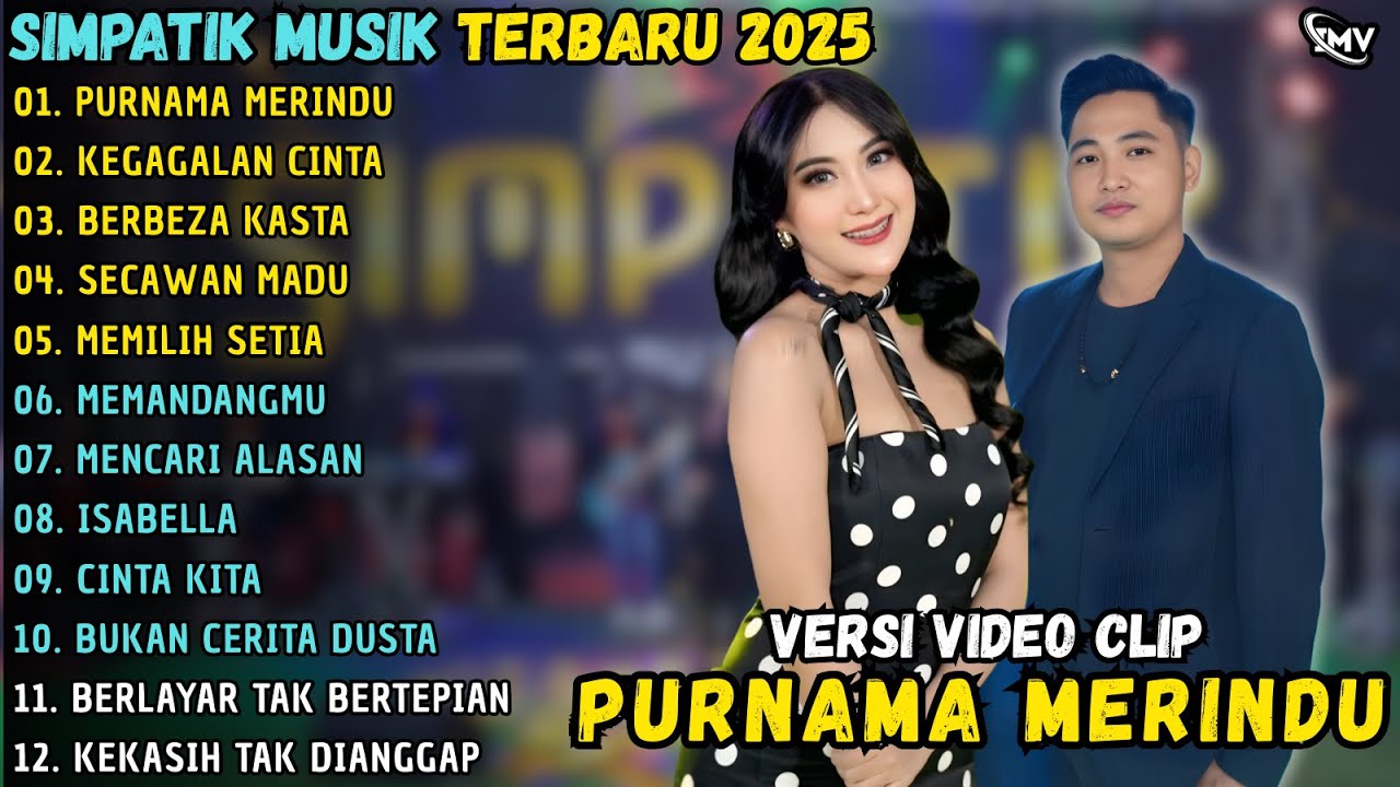 PURNAMA MERINDU - KEGAGALAN CINTA - BERBEZA KASTA || SIMPATIK MUSIK FULL ALBUM TERBARU 2025