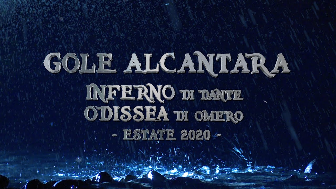 Odissea di Omero & Inferno di Dante│Gole Alcantara 2020│Video Trailer ...