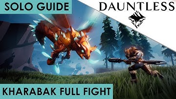 Dauntless - How To Solo Kill Kharabak Guide and Full Fight [OUTDATED]