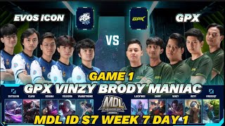 MDL ID S7 - EVOS ICON VS GPX GAME 1 | EVOS VS GPX GAME 1 - MDL ID SEASON 7 WEEK 7 DAY 1