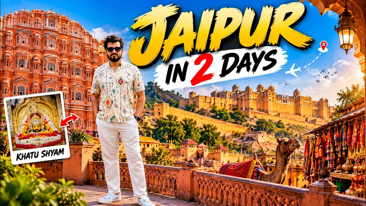 Jaipur Travel Guide 2026 | Jaipur Complete Itinerary For 2/3 Days, Jaipur Budget, Khatu Shayam Tour