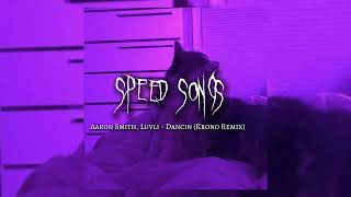 AARON SMITH, LUVI- DANCIN (Krono Remix) speed songs #tiktok #music #song