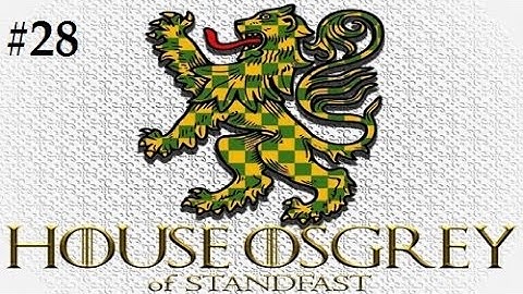 Crusader Kings 2: Game of thrones mod- Osgrey #28
