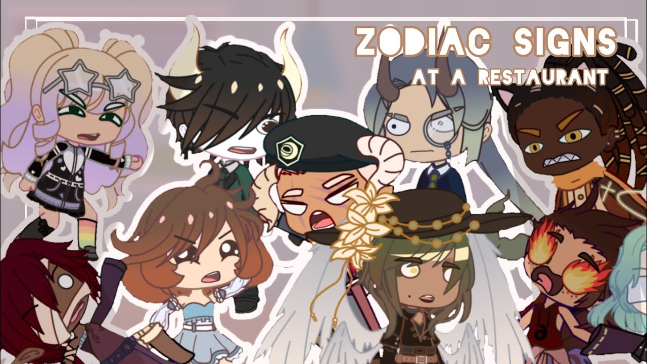 Zodiac Signs At A Restaurant || Zodiacs Gacha Club Skit || ° - YouTube