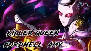 KORDHELL - LAND OF FIRE  - Kira - Killer Queen [ AMV ]