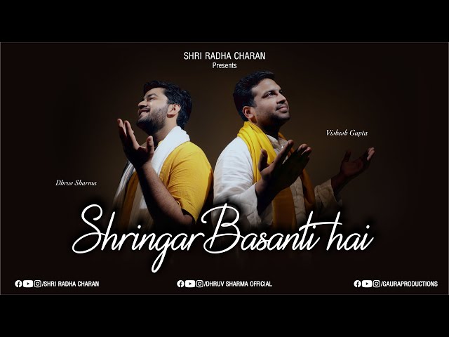 Shyama Shyaam Saloni Soorat ko Shringaar Basanti Hai | Dhruv Sharma & Vishesh Gupta | Basant Panchmi class=