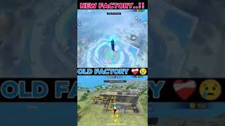 FREE FIRE OLD FACTORY REMOVED 😭 | NEW FACTORY IS HERE 😱 #freefire