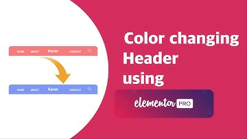 How to Add Color changing Header using Elementor Pro | EducateWP 2022