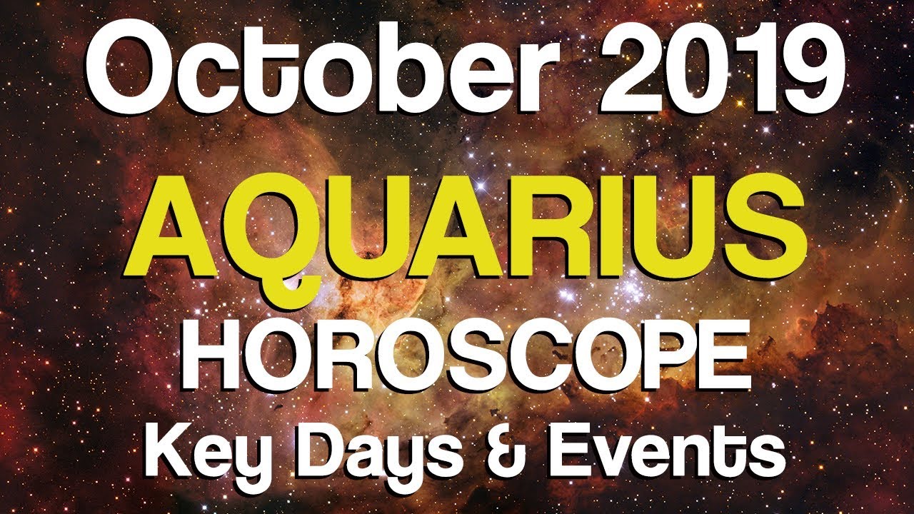 Aquarius October 2019 Horoscope YouTube
