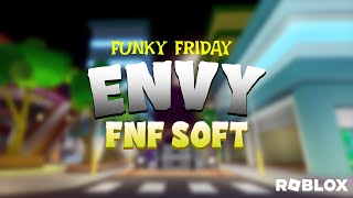 ENVY - FNF SOFT | ROBLOX FUNKY FRIDAY