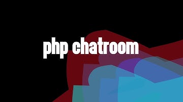 PHP Chatroom