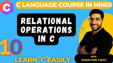 10 - Relational Operators in C Language | C Language Free Tutorial #cprogramming #lyfofvipin