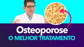 Qual o melhor tratamento para a Osteoporose | Dr Juliano Teles