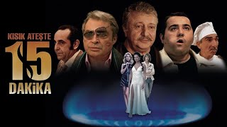 Kısık Ateşte 15 Dakika - Tek Parça Film Yerli Film