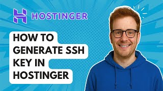 How to Generate SSH Key in Hostinger [2025 Guide]