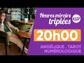 Heure miroir triple 20h00  signification complte  dtaille