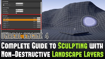 UE4: Sculpting with Non-Destructive Landscape Layers - Complete Guide - Part 1/3 Tutorial