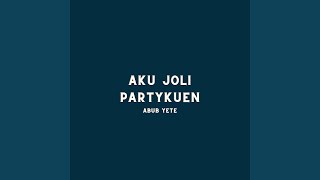 Aku Joli Partykuen