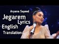 Jegarem Lyrics With English Meaning Aryana Sayeed جگرم شعر آهنگ آریانا سعید 