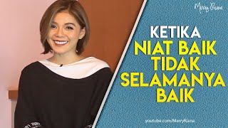 KETIKA NIAT BAIK TIDAK SELAMANYA BAIK (Video Motivasi) | Spoken Word | Merry Riana