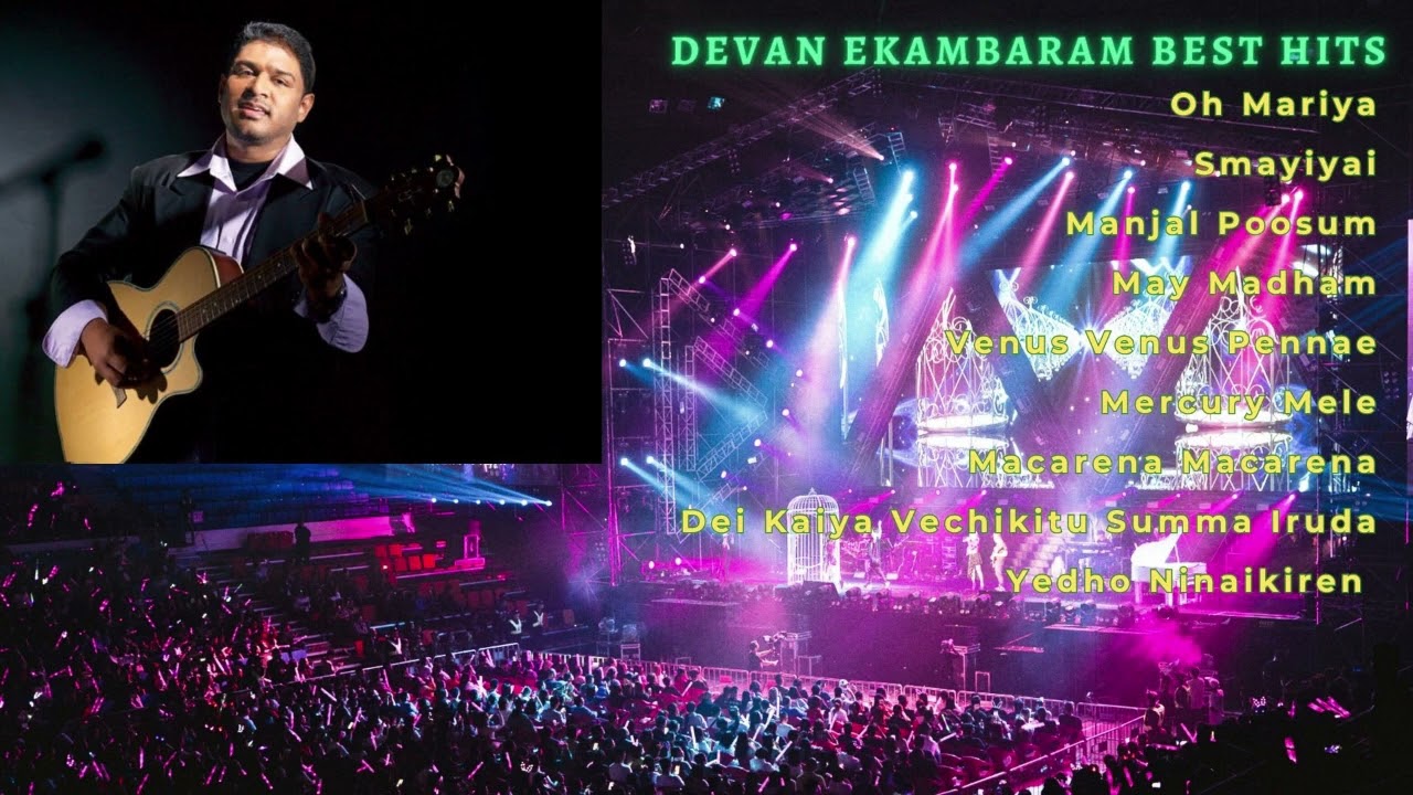 Devan Ekambaram Tamil Hits Devan Ekambaram  Love Songs 2000s Love Songs Tamil Favourite Song