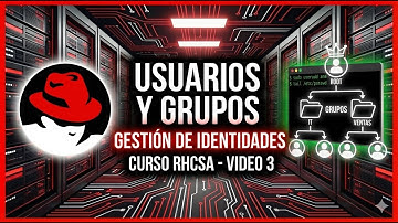 Gestión de Usuarios y Grupos en Linux | Curso RHCSA #3