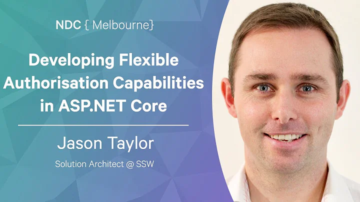 Developing Flexible Authorisation Capabilities in ASP NET Core - Jason Taylor - NDC Melbourne 2022