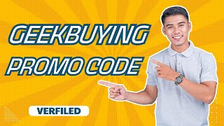 How to get Geekbuying Promo Code | Practical Ways to Score Discounts