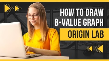 How to draw B-value graph in origin lab