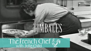 Timbales | The French Chef Season 3 | Julia Child