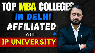 Top MBA Colleges in Delhi Under IP University: Your Ultimate Guide! 🎓📖