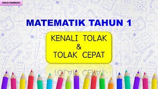 MATEMATIK TAHUN 1 : Kenali Tolak dan Tolak Cepat