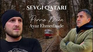 Pervin Mena Ayaz Ehmedzade Sevi Qatari 2023 Herkesin Tik Tokda Axtardiqi Mahni 2024 En Yeni Mahni