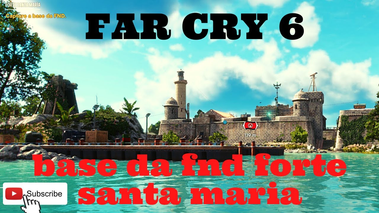 FAR CRY 6 / FORTE SANTA MARIA (BASE DA FND)